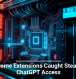 Chrome Extensions Caught Stealing ChatGPT Access