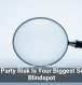 Third-Party Risk Is Your Biggest Security Blindspot