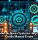 Integrated Business Systems Help Reduce Costly Manual Errors