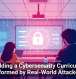 Building a Cybersecurity Curriculum Informed by Real-World Attackers
