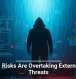 Internal Risks Are Overtaking External Cyber Threats