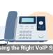 Choosing the Right VoIP System
