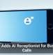 Zoom Adds AI Receptionist for Business Calls