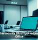 The Cybersecurity Blind Spot in Every SMB Office