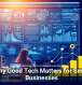 Why Good Tech Matters for Small Businesses