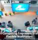 Cloud Computing Empowers Scalable, Flexible Workforces