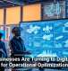 Why Businesses Are Turning to Digital Twins for Operational Optimization