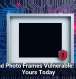 Android Photo Frames Vulnerable: Secure Yours Today
